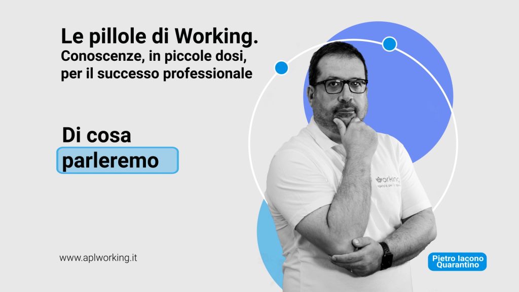 Le pillole di Working - La nostra nuova Academy on line